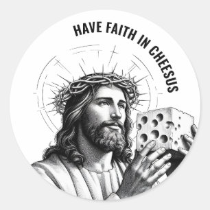 Pegatina Redonda Ten fe en Cheesus - Meme divertido de Jesús