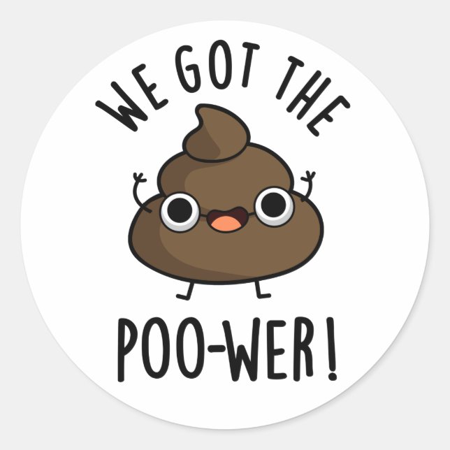 Pegatina Redonda Tenemos El Poo-wer Gracioso (Anverso)