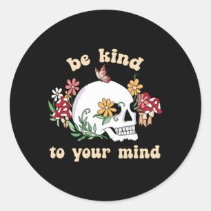 Pegatina Redonda Tenga Amabilidad Con Su Mente Floral Skull Tal Hea