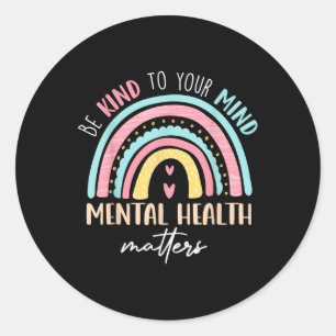 Pegatina Redonda Tenga Amabilidad Con Su Mente Salud Mental Y Conci
