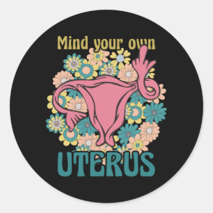 Pegatina Redonda Tenga En Cuenta Su Propia Elección De Pro Feminist