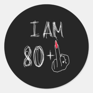 Pegatina Redonda Tengo 80 Más 1 Divertido Para Un Cumpleaños 80 Par