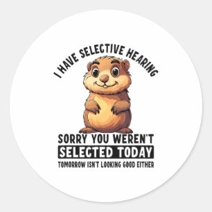 Pegatina Redonda Tengo audición selectiva marmota