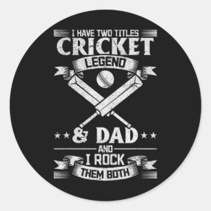 Pegatina Redonda Tengo dos títulos leyenda de cricket y papá Cricke