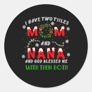 Pegatina Redonda Tengo Dos Títulos Mamá Y Navidades De NaNa Pajama 
