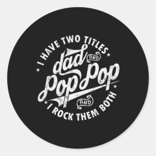 Pegatina Redonda Tengo Dos Títulos Papá Y Padres Pop Día Funn