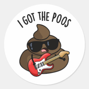 Pegatina Redonda Tengo El Poos Gracioso Pun De Blues De Poop