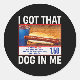 Pegatina Redonda Tengo Ese Perro En Mí Divertido Hotdogs Combo 4 De