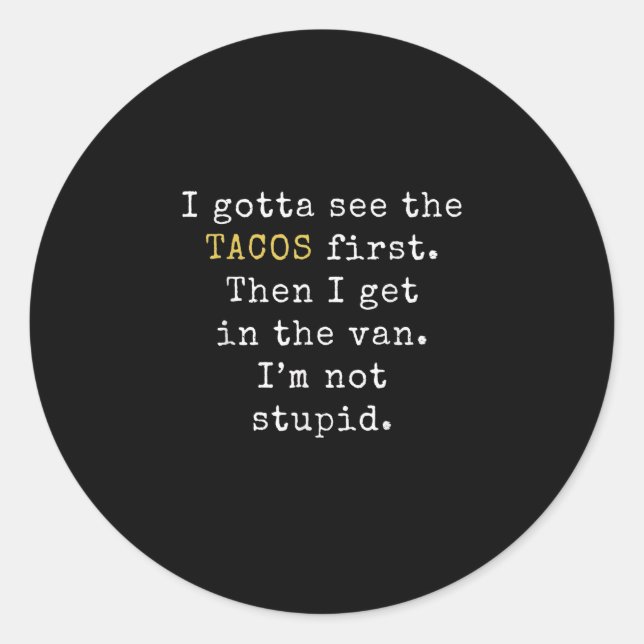 Pegatina Redonda Tengo Que Ver Tacos Primer Taco Gracioso Martes (Anverso)