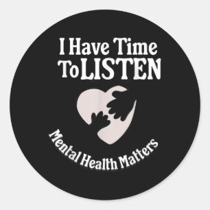 Pegatina Redonda Tengo Tiempo De Escuchar Conciencia Sobre La Salud