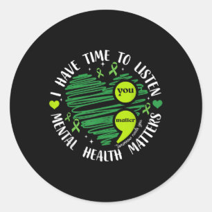 Pegatina Redonda Tengo Tiempo Para Escuchar La Salud Mental Del Cor