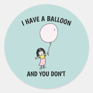 PEGATINA REDONDA TENGO UN BALÓN Y NO TE DIVERSAS CHICA DE BRAT CL