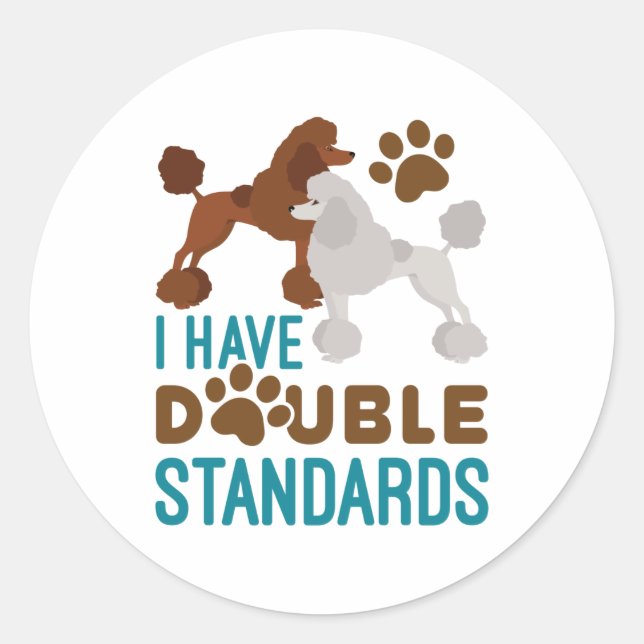 Pegatina Redonda Tengo Un Poodle Estándar De Doble Estándar (Anverso)