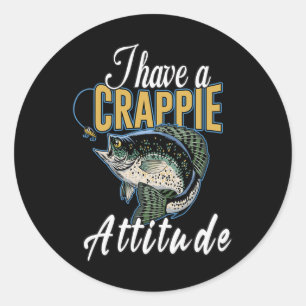 Pegatina Redonda Tengo una actitud de crappie para pescar 
