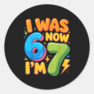 Pegatina Redonda Tenía 6 Ahora Tengo 7 Seis Siete Cumpleaños 7 Años