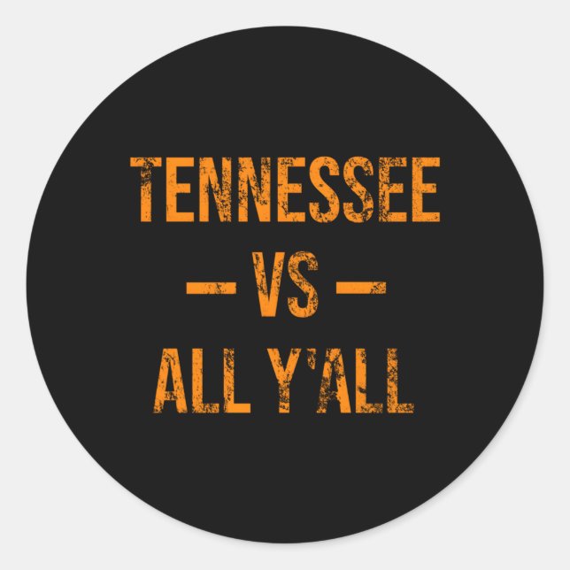 Pegatina Redonda Tennessee Vs All Y'All Weatherner (Anverso)
