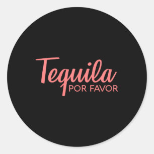 Pegatina Redonda Tequila Por Favor Shirt Cinco De Mayo Beber Tee