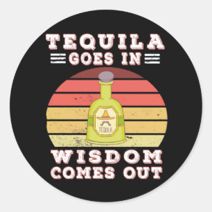 Pegatina Redonda Tequila sale con sabiduría