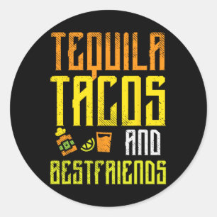Pegatina Redonda Tequila Tacos Bestfriend Funny Cinco De Mayo Drin