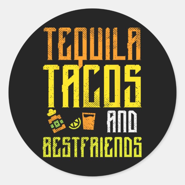 Pegatina Redonda Tequila Tacos Bestfriend Funny Cinco De Mayo Drin (Anverso)