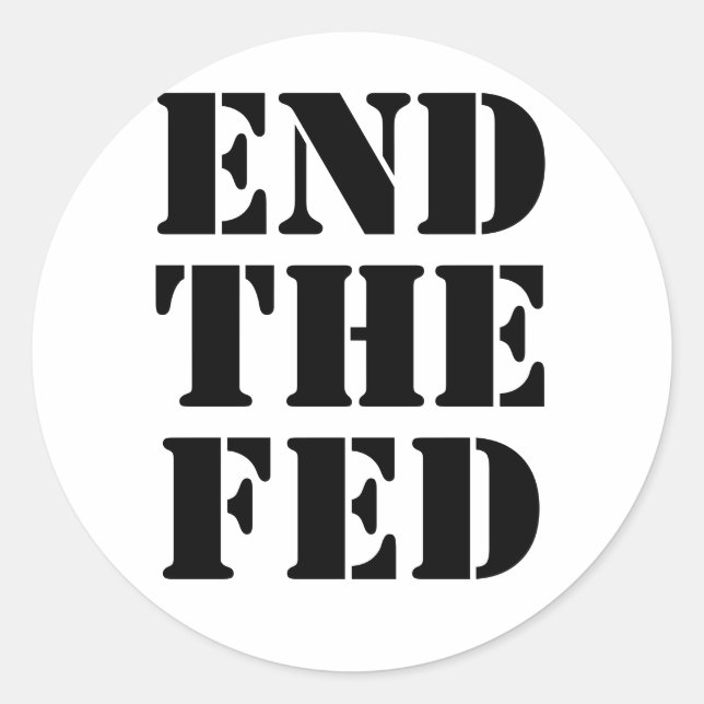 PEGATINA REDONDA TERMINAR CON LA FED (Anverso)