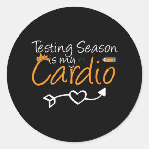 Pegatina Redonda Test Day Funny Teacher Testing Season is My Cardio
