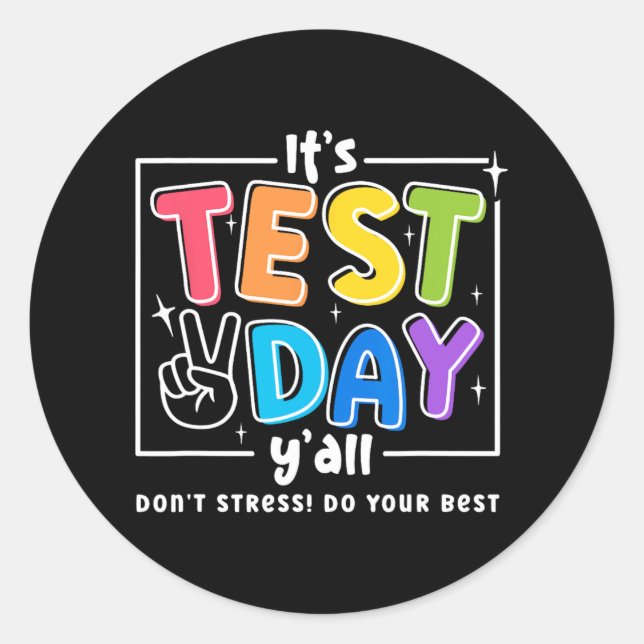 Pegatina Redonda Test Day Yall Funny School Testing Exam Motivation (Anverso)