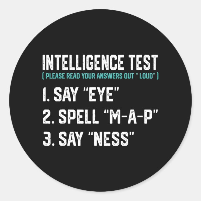 Pegatina Redonda Test Say Eye Map Ness Funny Dad Chiste (Anverso)