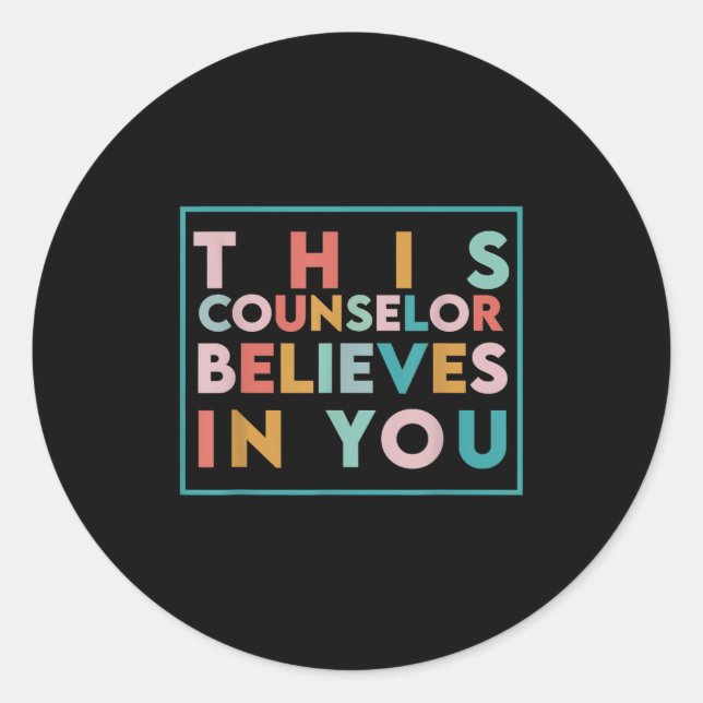 Pegatina Redonda Testing Day Motivational This Counselor Believes I (Anverso)