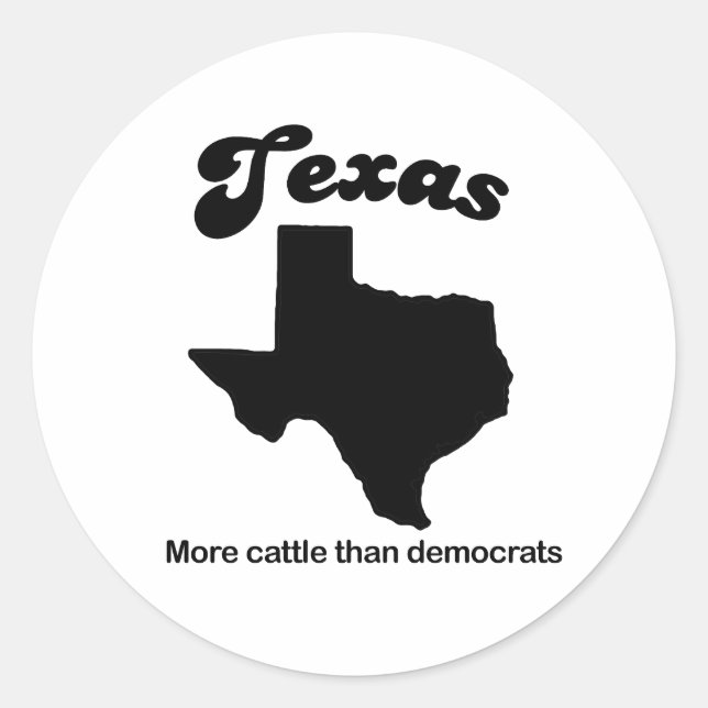 Pegatina Redonda Texas Motto - Más ganado que demócratas (Anverso)