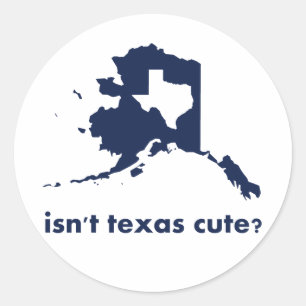 Pegatina Redonda Texas no es lindo comparado con Alaska