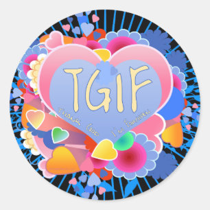 PEGATINA REDONDA TGIF
