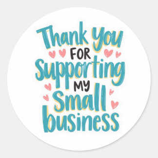 Pegatina Redonda Thank You for Supporting My Small Business Label