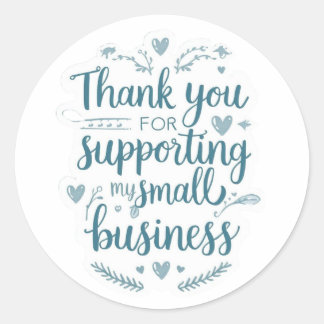 Pegatina Redonda Thank You for Supporting My Small Business Sticker