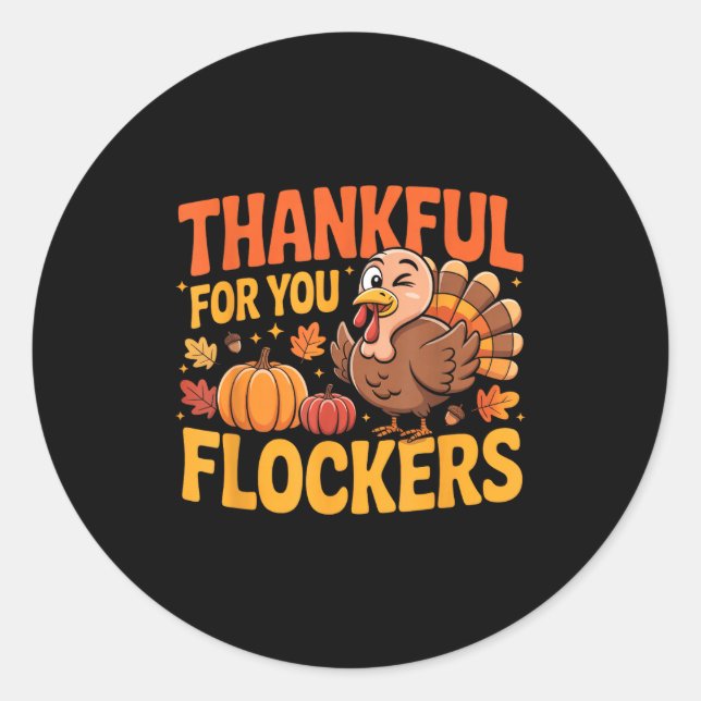 Pegatina Redonda Thankful For You Flockers  (Anverso)