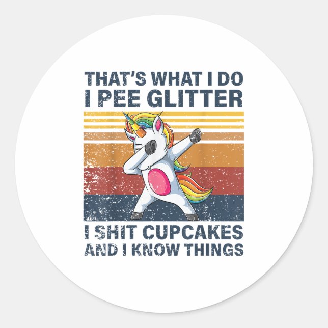 Pegatina Redonda That's What I Do I Pee Glitter I Cupcakes Funny Un (Anverso)