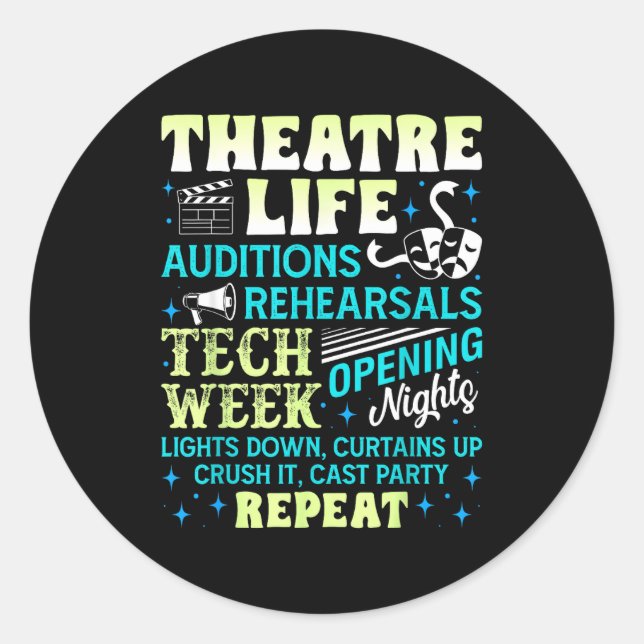 Pegatina Redonda Theatre Nerd Actor Funny Musical Theater Geek Thes (Anverso)