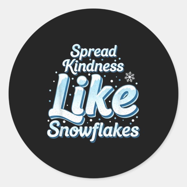 Pegatina Redonda Themed Spread Kindness Like Snowflakes Sitive Mess (Anverso)