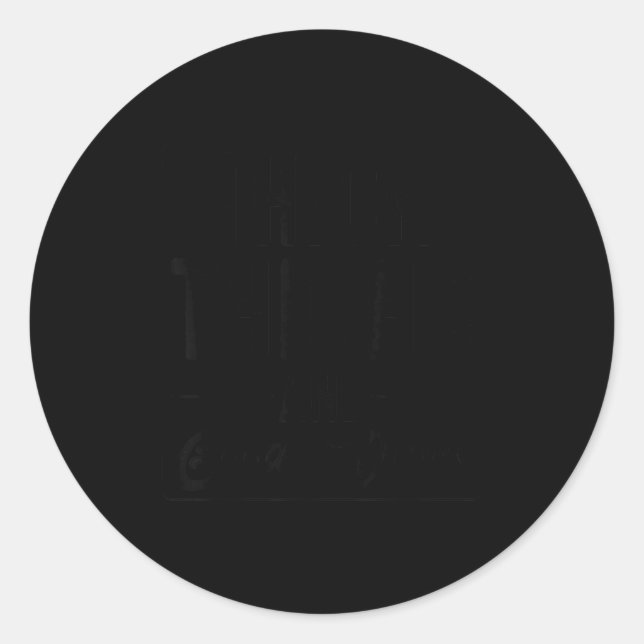 Pegatina Redonda Thick Thighs And , Funny Saying Quote Gift  (Anverso)