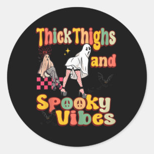 Pegatina Redonda Thick Thighy Spooky Vibes Funny Ghost Halloween Co