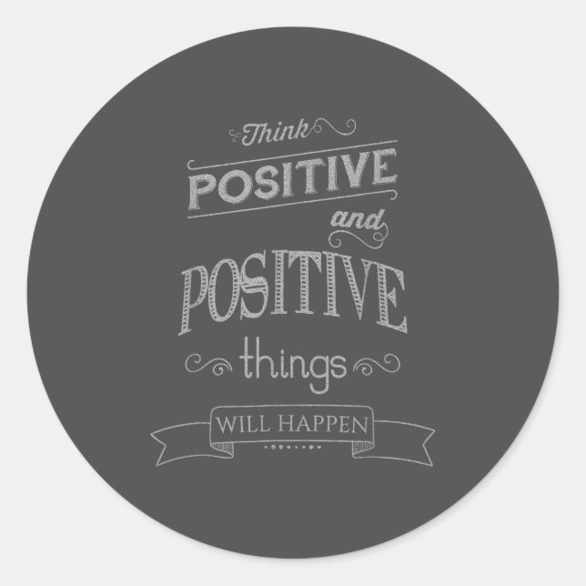 Pegatina Redonda Think Sitive Things Happen Motivational  (Anverso)