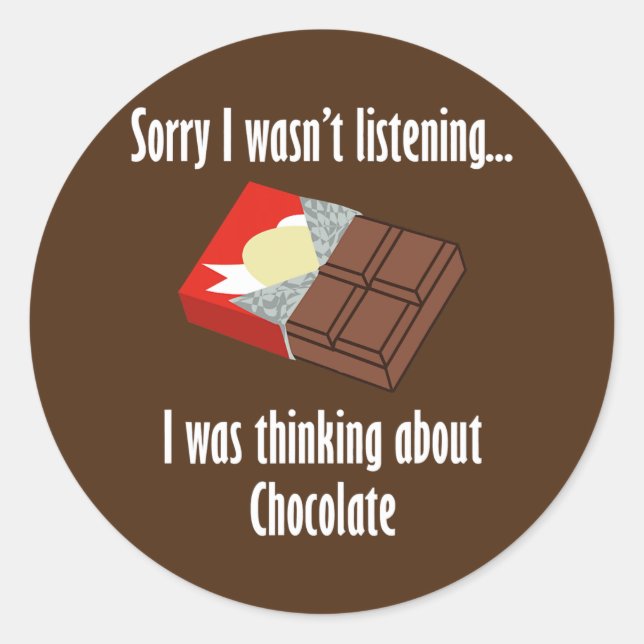 Pegatina Redonda Thinking About Chocolate Funny Saying Dark (Anverso)