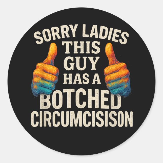 Pegatina Redonda This Guy Botched Funny Cringe (Anverso)