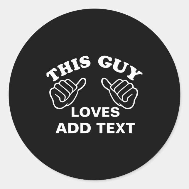 Pegatina Redonda This Guy Loves  (Anverso)