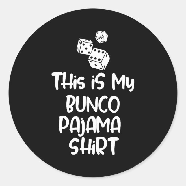 Pegatina Redonda This Is My Bunco Pajama Shirt For Women Men Kids  (Anverso)