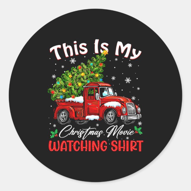 Pegatina Redonda This Is My Christmas Movie Watching Shirt Red Truc (Anverso)