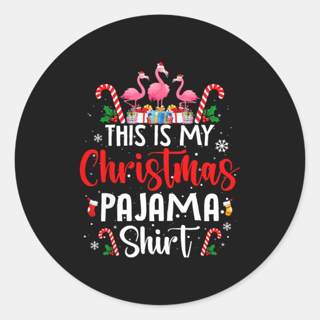 Pegatina Redonda This Is My Christmas Pajama Flamingos Holiday Fun  (Anverso)