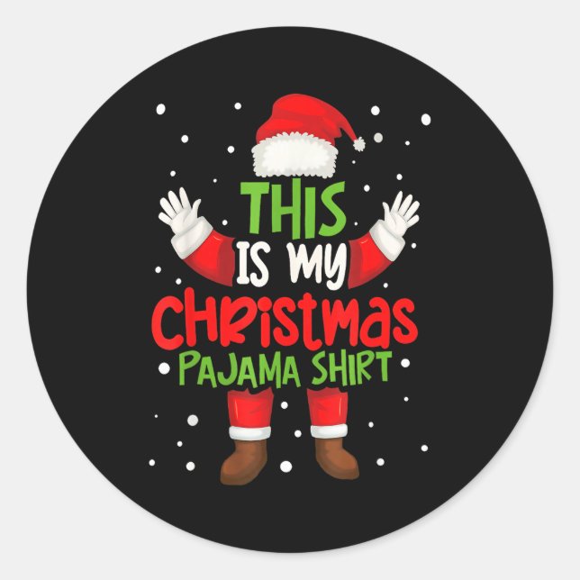 Pegatina Redonda This Is My Christmas Pajama Shirt Funny Santa Cost (Anverso)