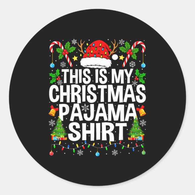 Pegatina Redonda This Is My Christmas Pajama Shirt Funny Xmas Pjs C (Anverso)