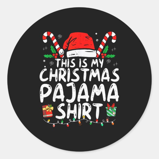 Pegatina Redonda This Is My Christmas Pajama Shirt Funny Xmas Pjs M (Anverso)